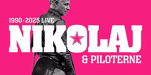 JUBIL\u00c6UMSTURN\u00c9 - 35 \u00c5R MED NIKOLAJ & PILOTERNE! D. 31\/10 - 2025