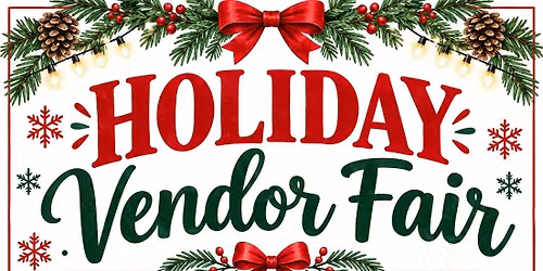Holiday Vendor Fair