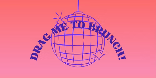 Drag Me To Brunch