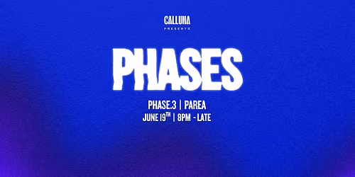 PHASES presents: Parea at Calluna