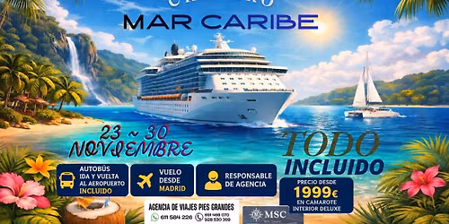 CRUCERO POR EL MAR CARIBE  -TODO INCLUIDO - "SALIDA AEROPUERTO MADRID"
