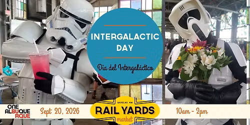 Intergalactic Day at the Rail Yards Market