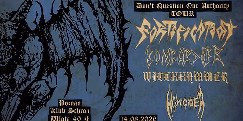 DQOA TOUR: FORTIFICATION + B\u00d6MBARDI\u00cbR, WITCHHAMMER, HOMICIDER | Pozna\u0144, Schron 14.08