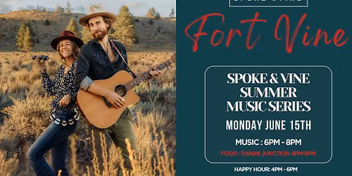 Spoke & Vine Summer Music Series - Fort Vine