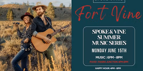 Spoke & Vine Summer Music Series - Fort Vine