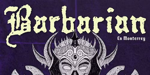 Barbarian en Monterrey