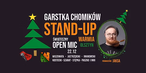 Olsztyn | Garstka Chomik\u00f3w! | \u015awi\u0105teczny OPEN MIC | stand-up | 22.12
