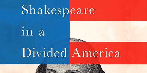 Artistic Director's Book Club: Shakespeare in a Divided America