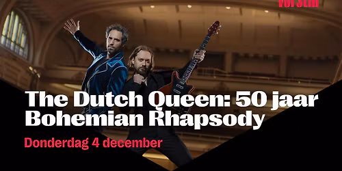 The Dutch Queen: 50 jaar Bohemian Rhapsody