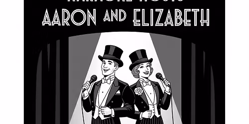 Karaoke with Aaron and Elizabeth