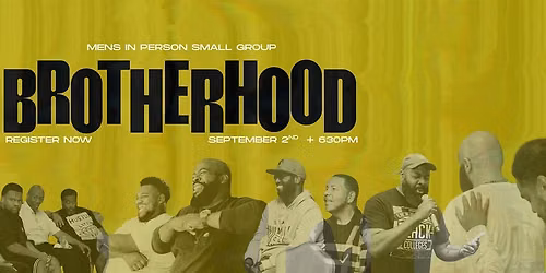 Brotherhood: Men's Small Groups