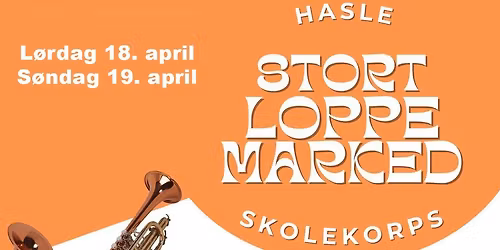 Loppemarked p\u00e5 Hasle skole 18. april kl. 10-16 og 19. april kl. 11-16