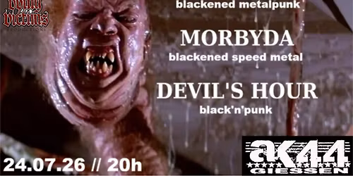 KARLOFF \/\/ MORBYDA \/\/ DEVIL'S HOUR at AK44 Gie\u00dfen