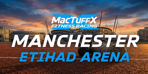 MacTuffX Fitness Race - Manchester