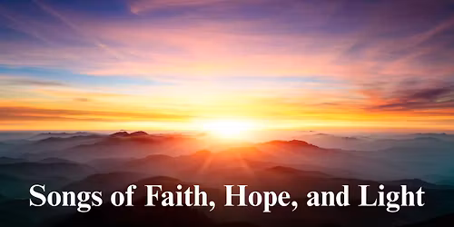 CCSB Presents: Songs of Faith, Hope, and Light