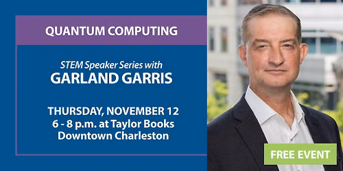 STEM Speaker Series Emerging Technologies: Quantum Computing