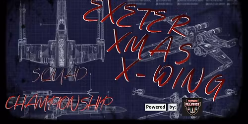 Exeter X-mas X-wing XWA squad championship