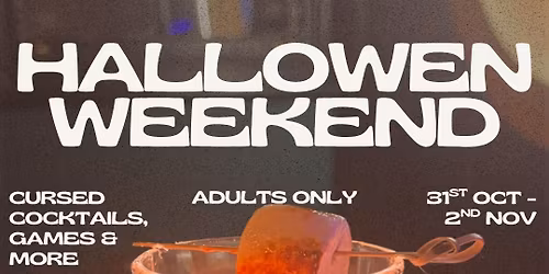Adults Halloween Weekend