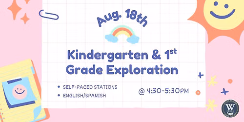 Kindergarten & 1st Grade Exploration