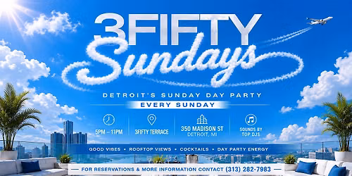3FIFTY SUNDAYS (ROOFTOP DAY PARTY)