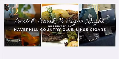 HCC X K&S: Scotch, Steak, & Cigar Night