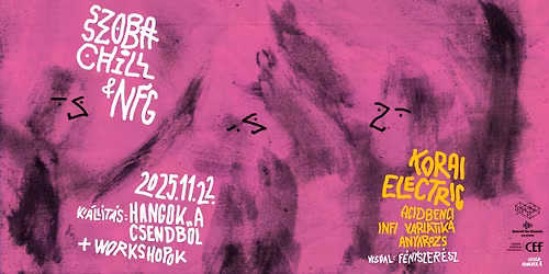 SzobaChill pres. Korai Electric | NFG