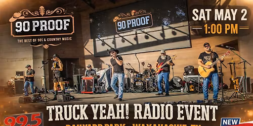 90 PROOF Country at "Truck Yeah" Radio Event (Waxahachie)