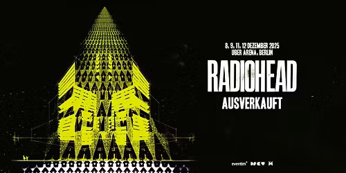 Ausverkauft: RADIOHEAD | Uber Arena, Berlin