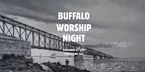 Buffalo Worship Night