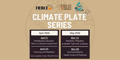FIERCE Advocates & Urban Tilth: Climate Plate Series