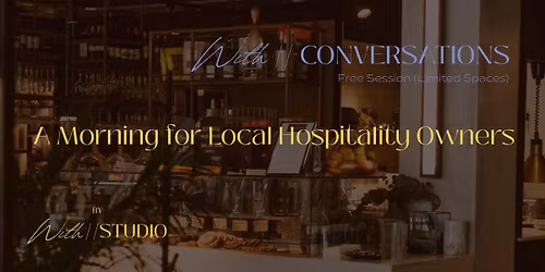 With Conversation: A Morning for Local Hospitality Owners