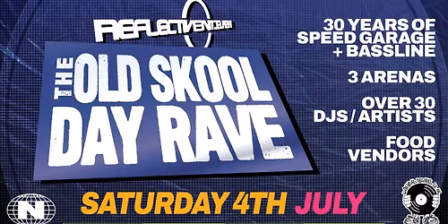 Reflective - The Old Skool Day Rave