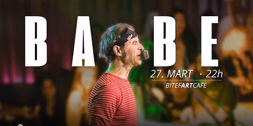 BABE \/\/ 27. mart \/\/ BitefArtCafe