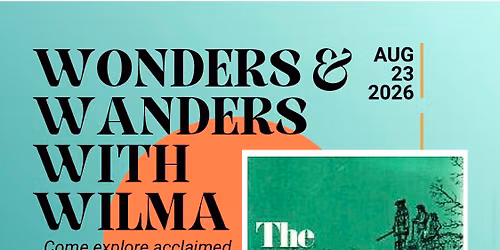 Wonders & Wanders with Wilma 