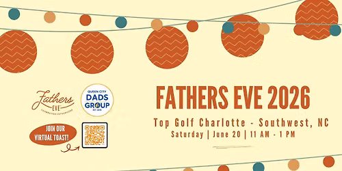 Fathers Eve 2026 - Charlotte, NC