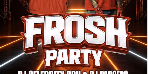 FROSH PARTY