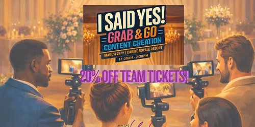 I Said Yes! to Content Creation - March 24, 2026 at Caribe Royale Orlando