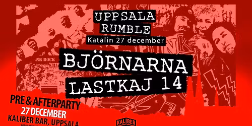 UPPSALA RUMBLE \ud83d\udd25 PRE & AFTERPARTY P\u00c5 KALIBER