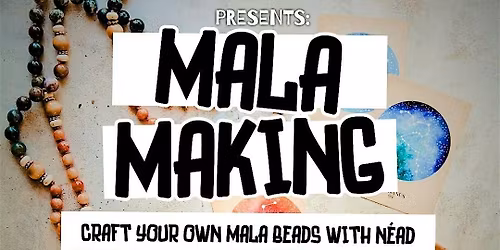 Mala Making with Nead