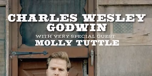 Charles Wesley Godwin with very special guest Molly Tuttle