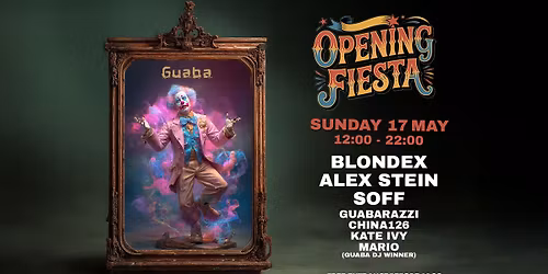 Sunday 17th May - Guaba Nectar Presents the 2026 Summer Opening Fiesta