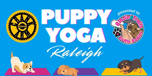 Puppy Yoga with Blazin' Trails Bottle Babies @ Crank Arm - RALEIGH