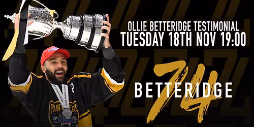Nottingham Panthers Ollie Betteridge Testimonial Game