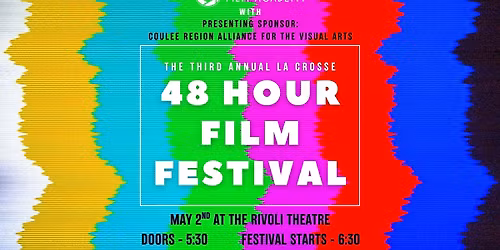The third annual La Crosse 48 Hour Film Festival