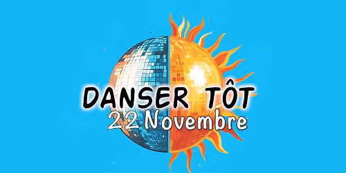 DANSER T\u00d4T : Novembre