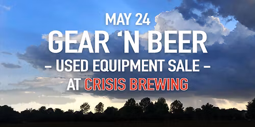 Gear 'n Beer with Pack Rat & Crisis Brewing