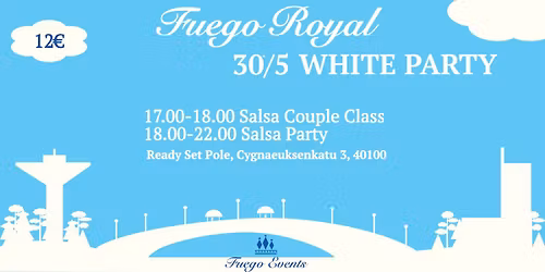 30\/5 Fuego Royal - Salsa White Party