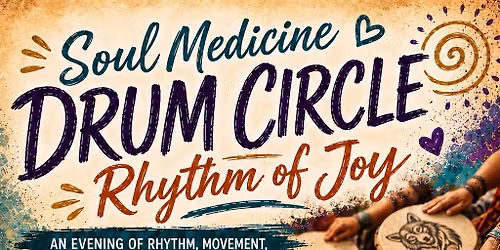 Soul Medicine Drum Circle