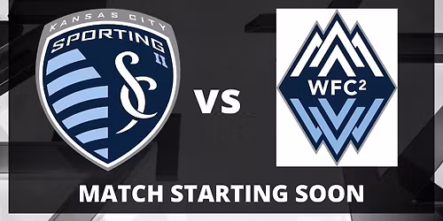 Sporting Kansas City II vs. Vancouver Whitecaps FC 2