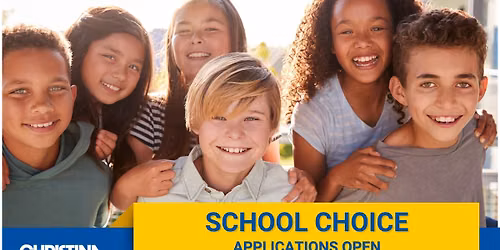 School Choice Application Period Begins 2027-2028 School Year, Grades K-12